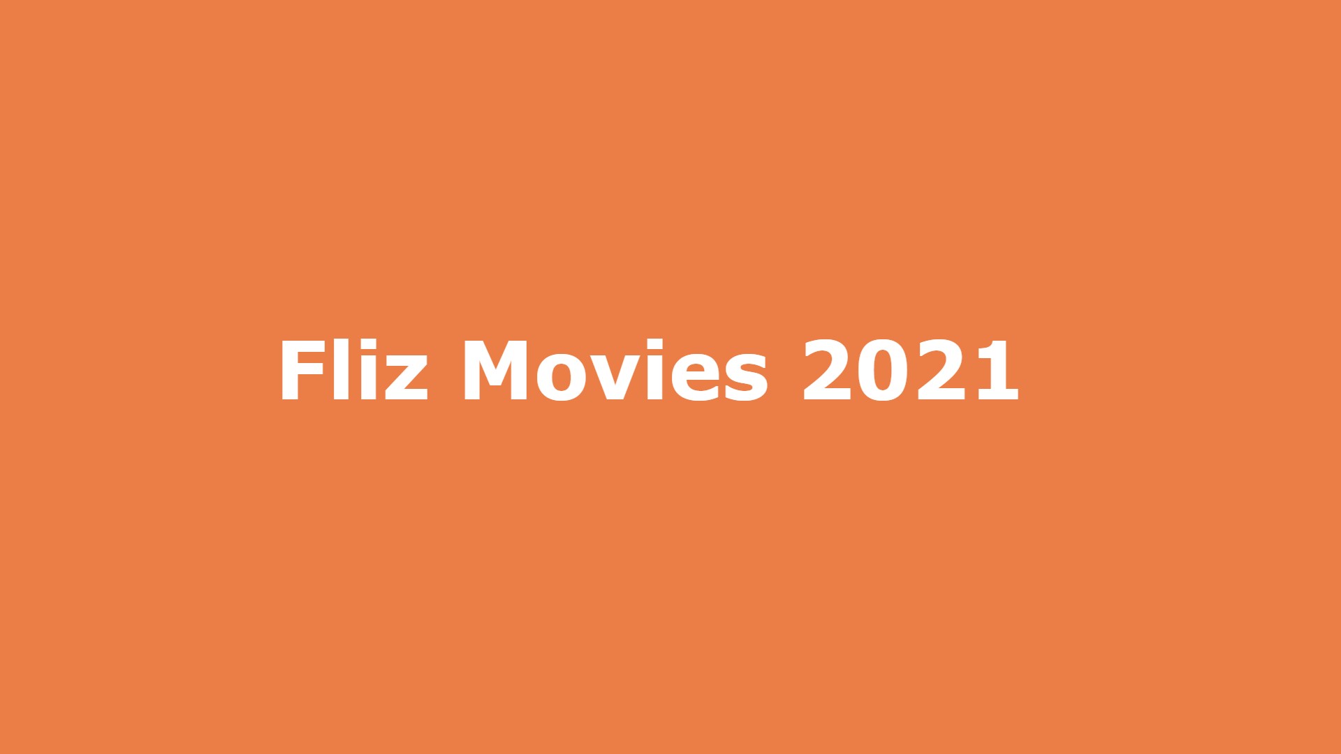 Fliz Movies 2021: Fliz Movies Illegal Movies HD Download Website Trends