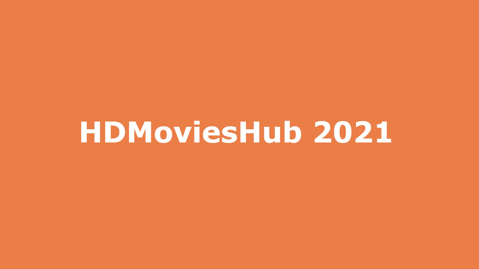 HDMoviesHub 2021: HDMoviesHub Illegal Movies HD Download ...