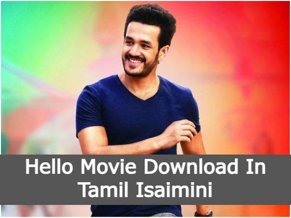 Hello Movie Download In Tamil Isaimini Trends on Google 2021 Movie Download (1)