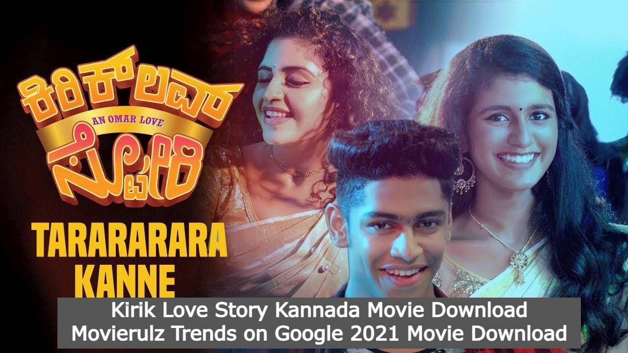 Kirik Love Story Kannada Movie Download Movierulz Trends on Google 2021 Movie Download (1)
