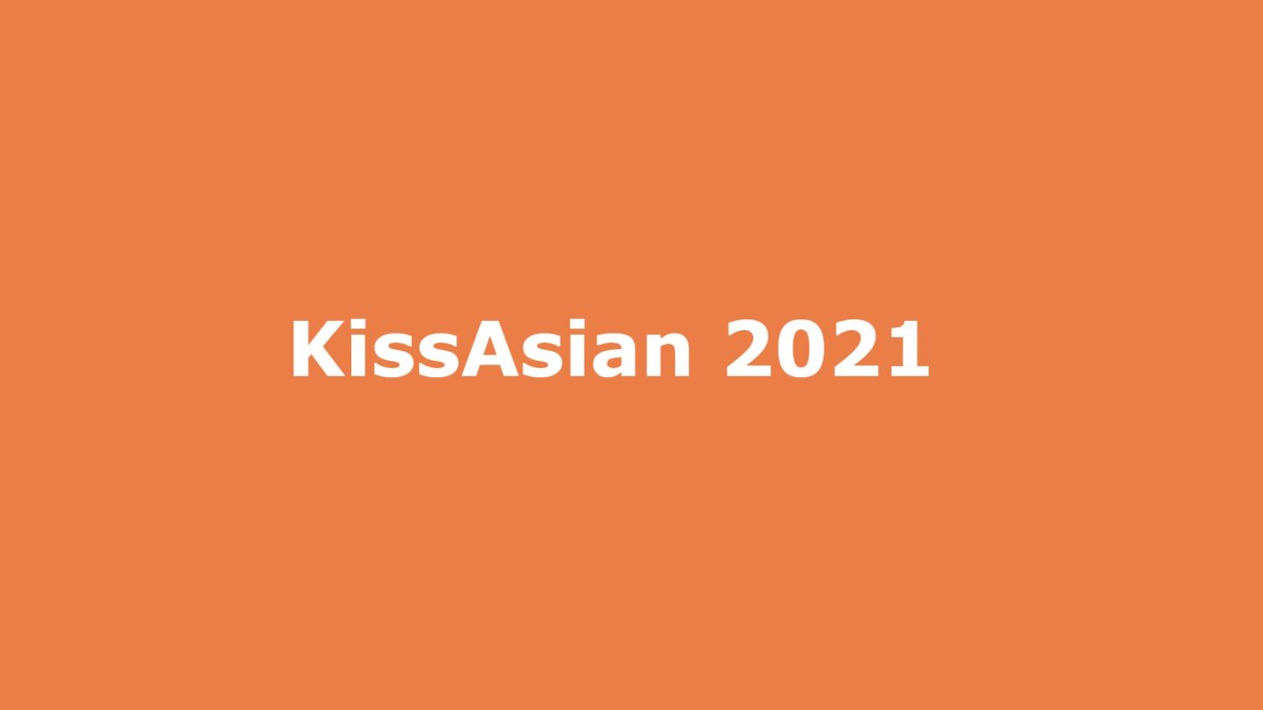 KissAsian 2021 KissAsian Illegal Movies HD Download Website Trends on