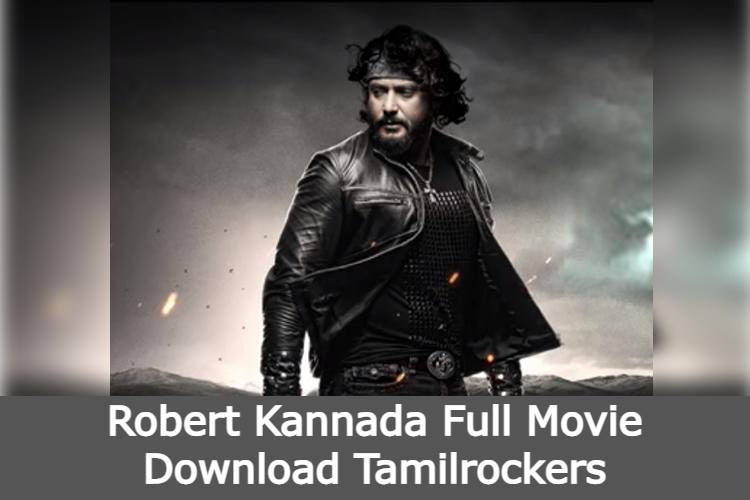 Robert Kannada Full Movie Download Tamilrockers Trends on Google 2021 Movie Download