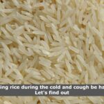 Can eating rice during the cold and cough be harmful? Let's find out