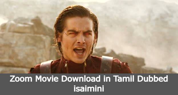 Zoom Movie Download in Tamil Dubbed isaimini