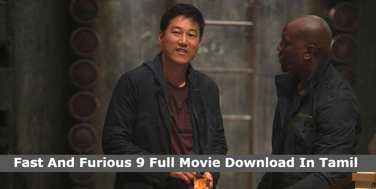 Fast And Furious 9 Full Movie Download In Tamil Isaimini, Tamilrockers Trends on Google
