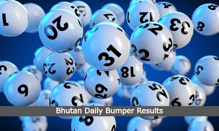 Bhutan Daily Bumper Results 2021, Check Today Bhutan Daily Bumper Lottery 12 PM, 7 PM Result