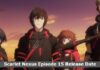 Scarlet Nexus Episode 15 Release Date, Time, Cast, Trailer, Episode List, Where Can I Watch? Scarlet Nexus Episode 15 Release Date, Time, Cast, Trailer, Episode List, Where Can I Watch?