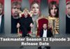 Taskmaster Season 12 Episode 3 Release Date, Time, Cast, Trailer, Episode List, Where Can I Watch? Taskmaster Season 12 Episode 3 Release Date, Time, Cast, Trailer, Episode List, Where Can I Watch?