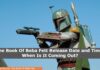 The Book Of Boba Fett Release Date and Time, When Is It Coming Out? The Book Of Boba Fett Release Date and Time, When Is It Coming Out?