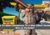 How To Make Donations To A War Effort Donation Box In Fortnite? Where To Make Donations To A War Effort Donation Box Fortnite? How To Make Donations To A War Effort Donation Box In Fortnite? Where To Make Donations To A War Effort Donation Box Fortnite?