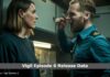 Vigil Episode 6 Release Date, Time, Cast, Trailer, Episode List, Where Can I Watch Vigil Episode 6? Vigil Episode 6 Release Date, Time, Cast, Trailer, Episode List, Where Can I Watch Vigil Episode 6