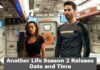 Another Life Season 2 Release Date and Time, Countdown, When Is It Coming Out? Another Life Season 2 Release Date and Time, Countdown, When Is It Coming Out