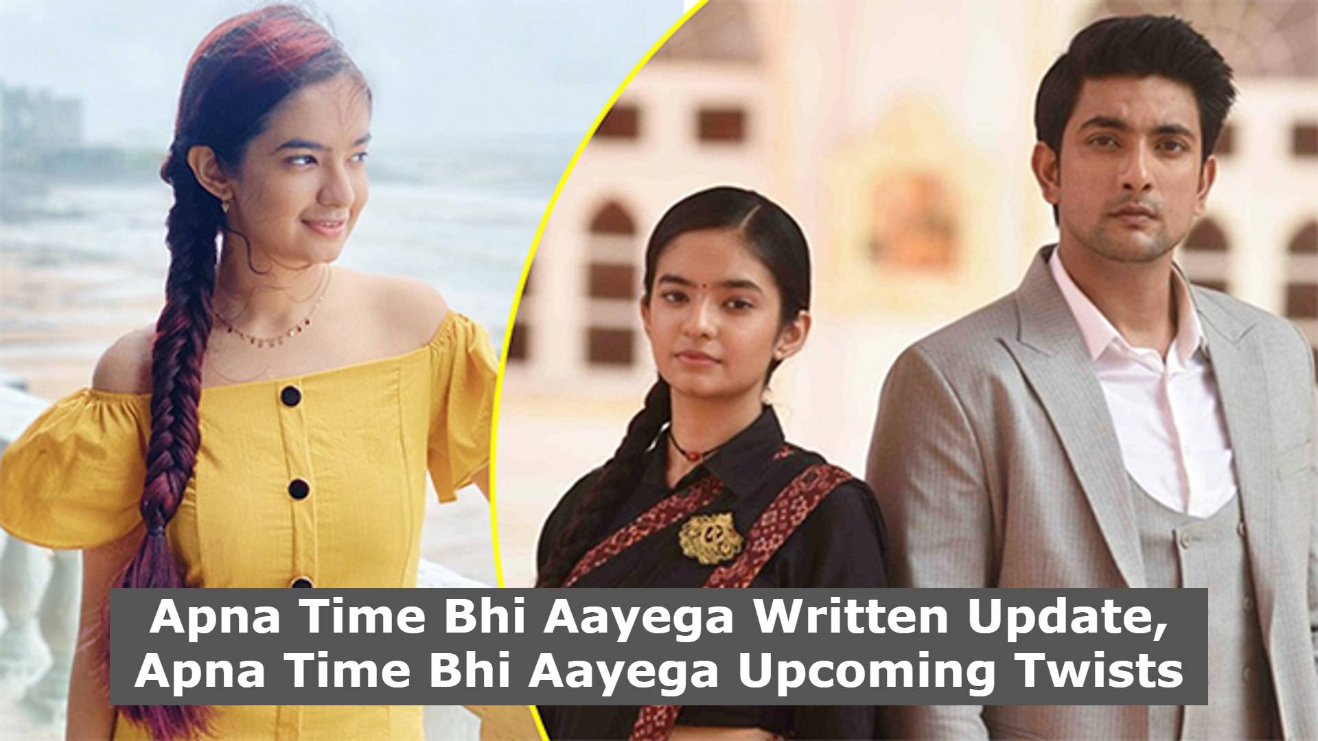 Apna Time Bhi Aayega Written Update, Apna Time Bhi Aayega Upcoming Twists