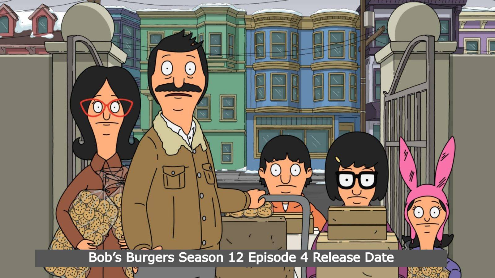 Bob’s Burgers Season 12 Episode 4 Release Date and Time, Spoilers, Countdown, When Is It Coming Out?