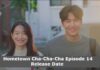 Hometown Cha-Cha-Cha Episode 14 Release Date and Time, Countdown, When Is It Coming Out? Hometown Cha-Cha-Cha Episode 14 Release Date and Time, Countdown, When Is It Coming Out?