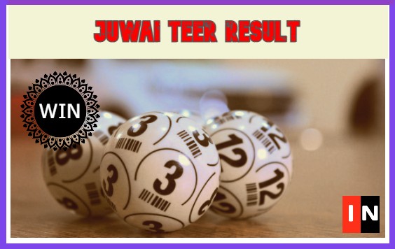 Juwai Teer Result Today Live Updates 2021