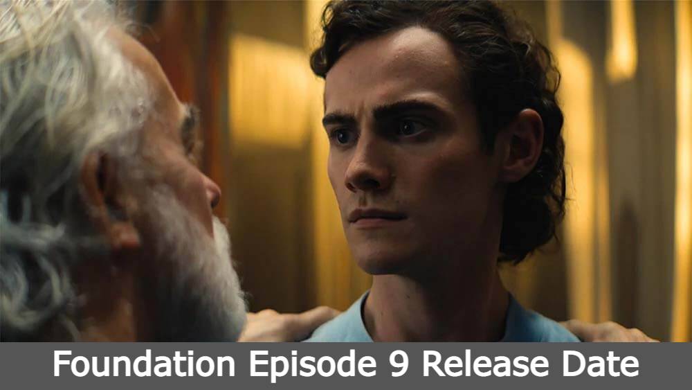 Foundation Episode 9 Release Date, Time, Cast, Trailer, Episode List, Where Can I Watch Foundation Episode 9?