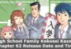 High School Family Kokosei Kazoku Chapter 62 Release Date and Time, Countdown, When Is It Coming Out? High School Family Kokosei Kazoku Chapter 62 Release Date and Time, Countdown, When Is It Coming Out (1)