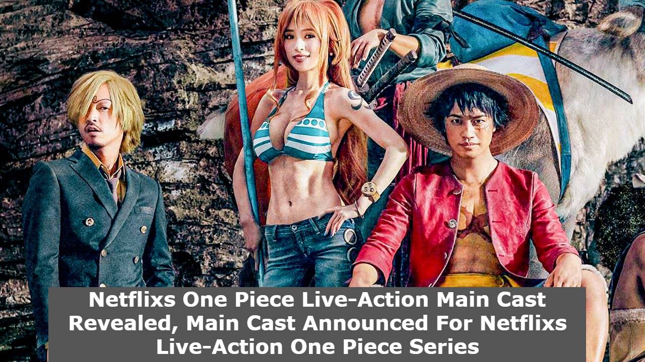 One Piece' Netflix Live-Action Series Sets Main Cast - Variety