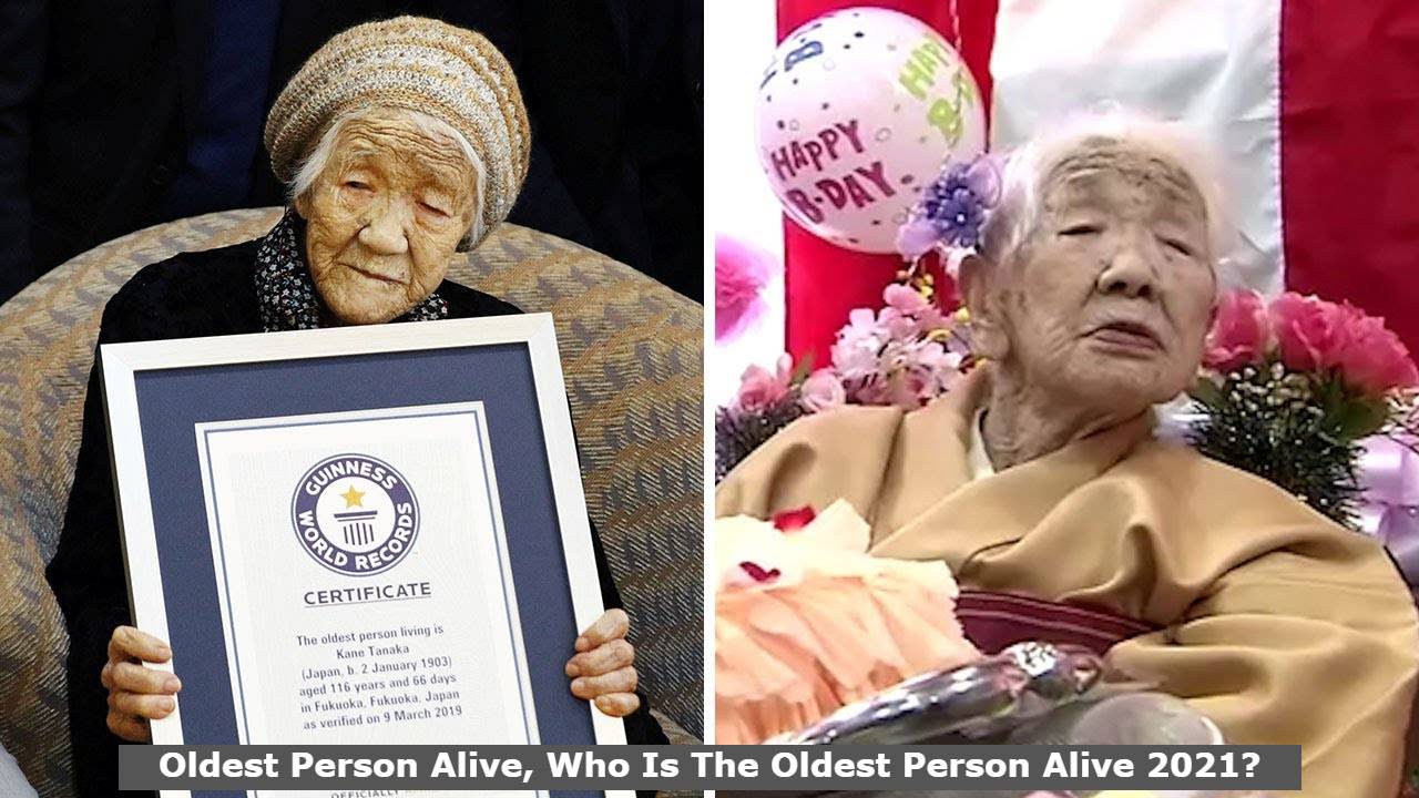 Oldest Person Alive, Who Is The Oldest Person Alive 2021 (1) Oldest Person Alive, Who Is The Oldest Person Alive 2021?