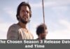 The Chosen Season 3 Release Date and Time, When Is It Coming Out? The Chosen Season 3 Release Date and Time, When Is It Coming Out?