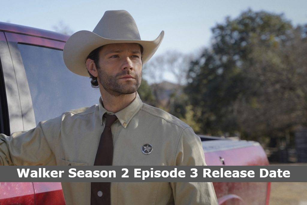 Walker Season 2 Episode 3 Release Date and Time, Countdown, When Is It Coming Out?