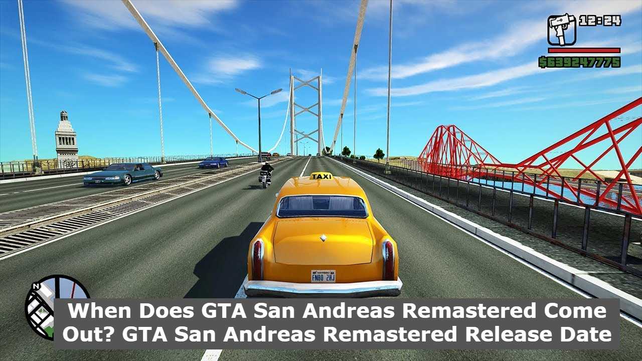 When Does GTA San Andreas Remastered Come Out? GTA San Andreas Remastered Release Date