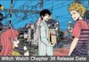Witch Watch Chapter 38 Release Date and Time, Countdown, When Is It Coming Out? Witch Watch Chapter 38 Release Date and Time, Countdown, When Is It Coming Out?