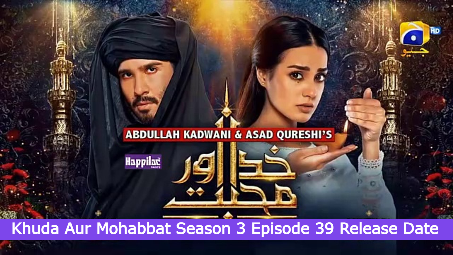 Khuda Aur Mohabbat Season 3 Episode 39 Release Date and Time, Cast, Trailer, Episode List, When Is Coming Out Khuda Aur Mohabbat Season 3 Episode 39 Release Date and Time, Cast, Trailer, Episode List, When Is Coming Out?