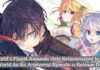 The World’s Finest Assassin Gets Reincarnated In Another World As An Aristocrat Episode 12 Release Date and Time, Spoilers, Countdown, When Is It Coming Out? The World’s Finest Assassin Gets Reincarnated In Another World As An Aristocrat Episode 12 Release Date and Time