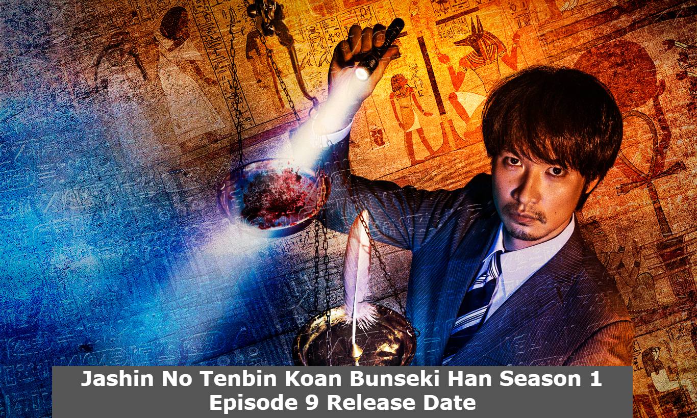 Jashin No Tenbin Koan Bunseki Han Season 1 Episode 9 Release Date and Time, Countdown, When Is It Coming Out?