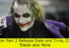 Joker Part 2 Release Date and Time, Cast, Trailer and More Joker Part 2 Release Date and Time, Cast, Trailer and More