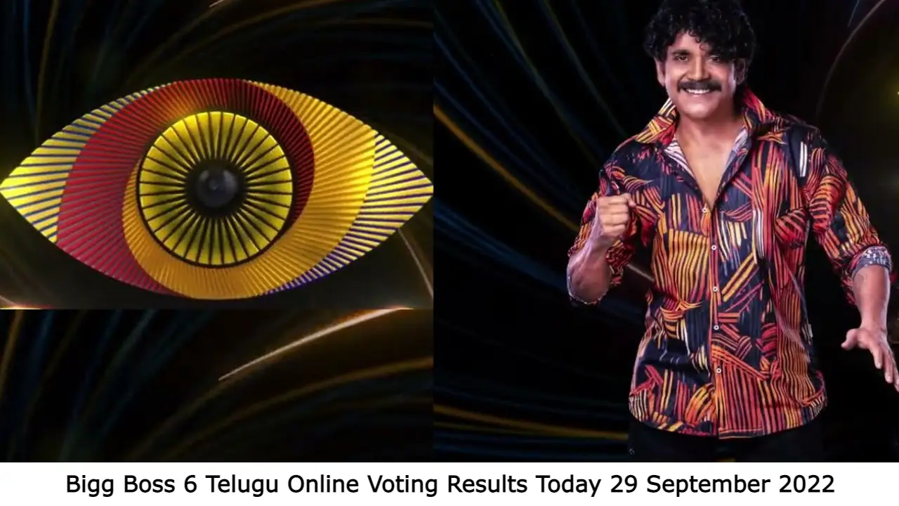 Bigg Boss 6 Telugu Online Voting Results Today 29 September 2022