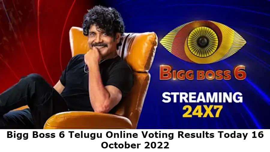 Bigg Boss 6 Telugu Online Voting Results Today 16 October 2022