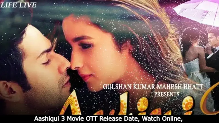 Aashiqui 3 Movie OTT Release Date, Watch Online, Aashiqui 3 Amazon Prime Release Date