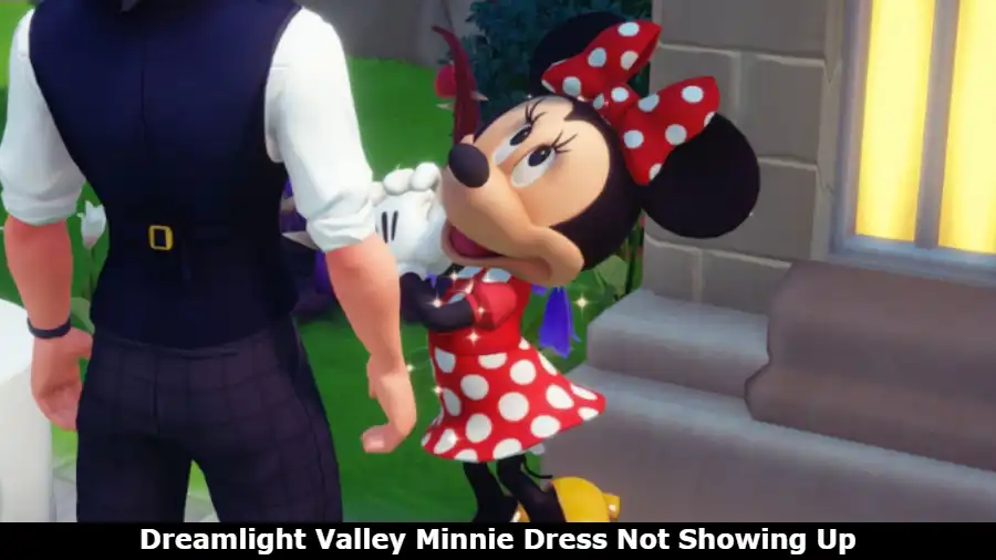 , How to Fix Dreamlight Valley Minnie Dress Not Showing Up?