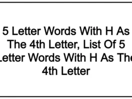 5 Letter Words With H As The 4th Letter, List Of 5 Letter Words With H As The 4th Letter