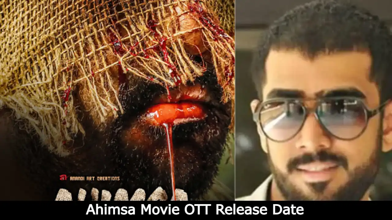 Ahimsa Movie OTT Release Date, Digital Rights, Watch Online