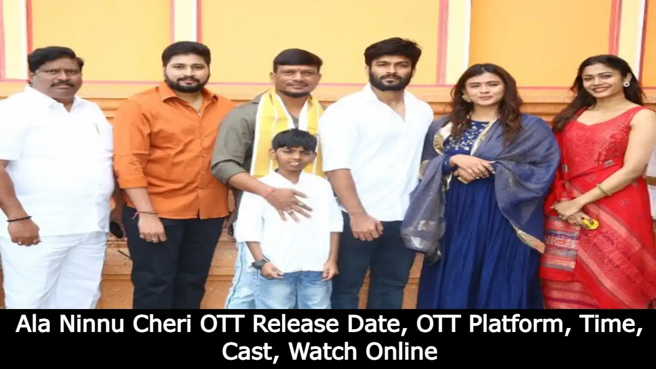Ala Ninnu Cheri OTT Release Date, OTT Platform, Time, Cast, Watch Online