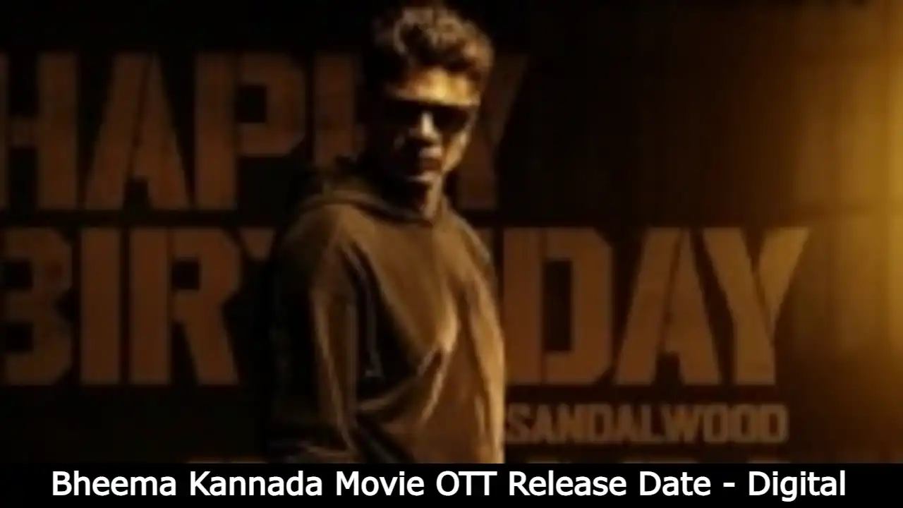 Bheema Kannada Movie OTT Release Date - Digital Rights | Watch Online