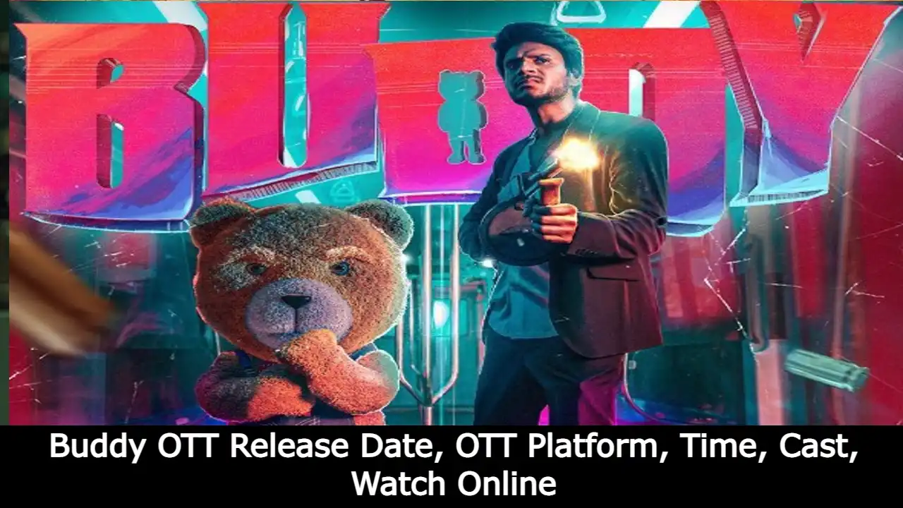 Buddy OTT Release Date, OTT Platform, Time, Cast, Watch Online
