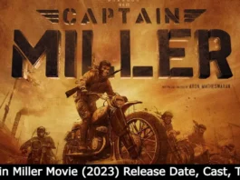 Captain Miller Movie (2023) Release Date, Cast, Trailer, OTT Platform, First Look, Songs