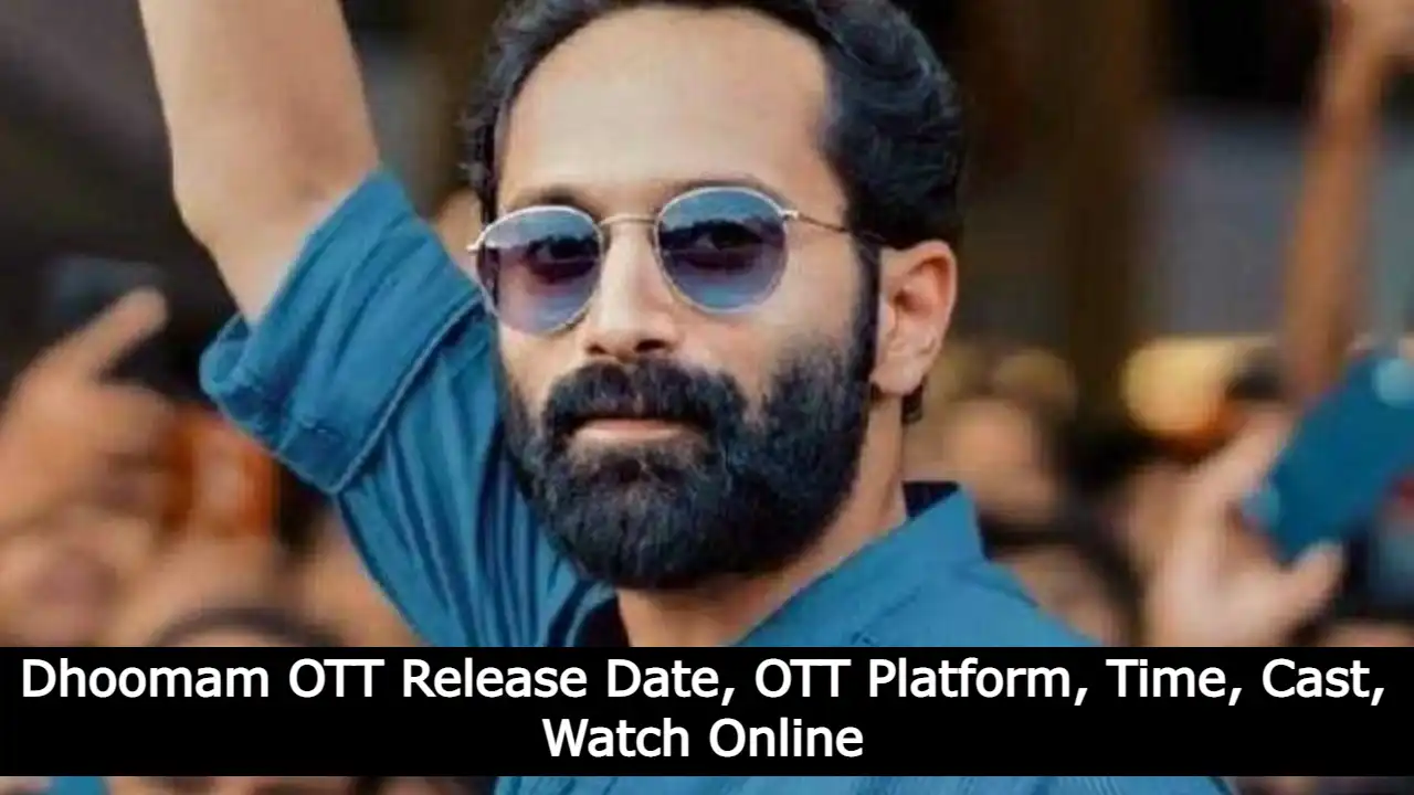 Dhoomam OTT Release Date, OTT Platform, Time, Cast, Watch Online