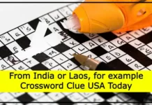From India or Laos, for example Crossword Clue USA Today From India or Laos, for example Crossword Clue USA Today