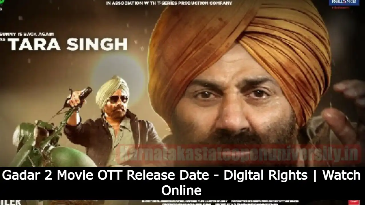 Gadar 2 Movie OTT Release Date - Digital Rights Watch Online