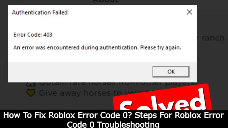 How To Fix Roblox Error Code 0
