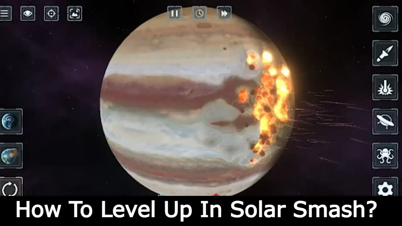 How To Level Up In Solar Smash? How To Unlock All Secret Planets In Solar Smash?
