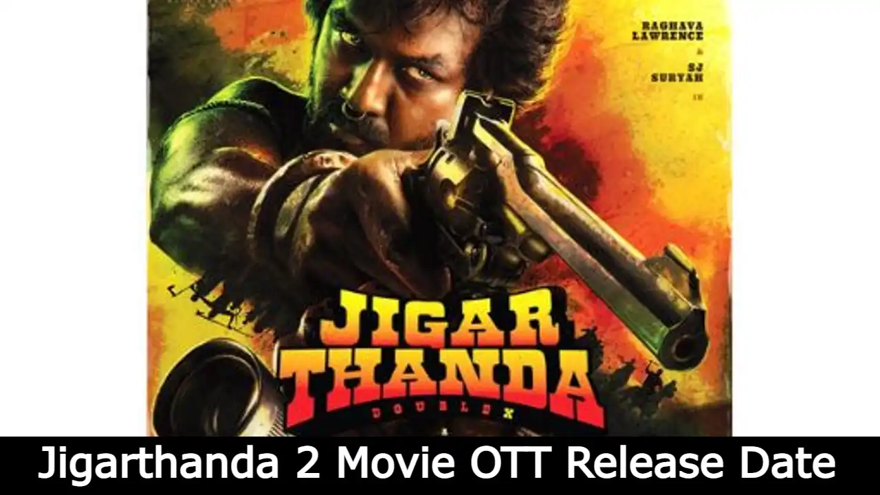 Jigarthanda 2 Movie OTT Release Date, Digital Rights, Watch Online