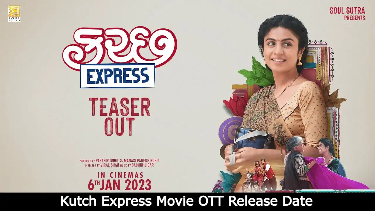 Kutch Express Movie OTT Release Date