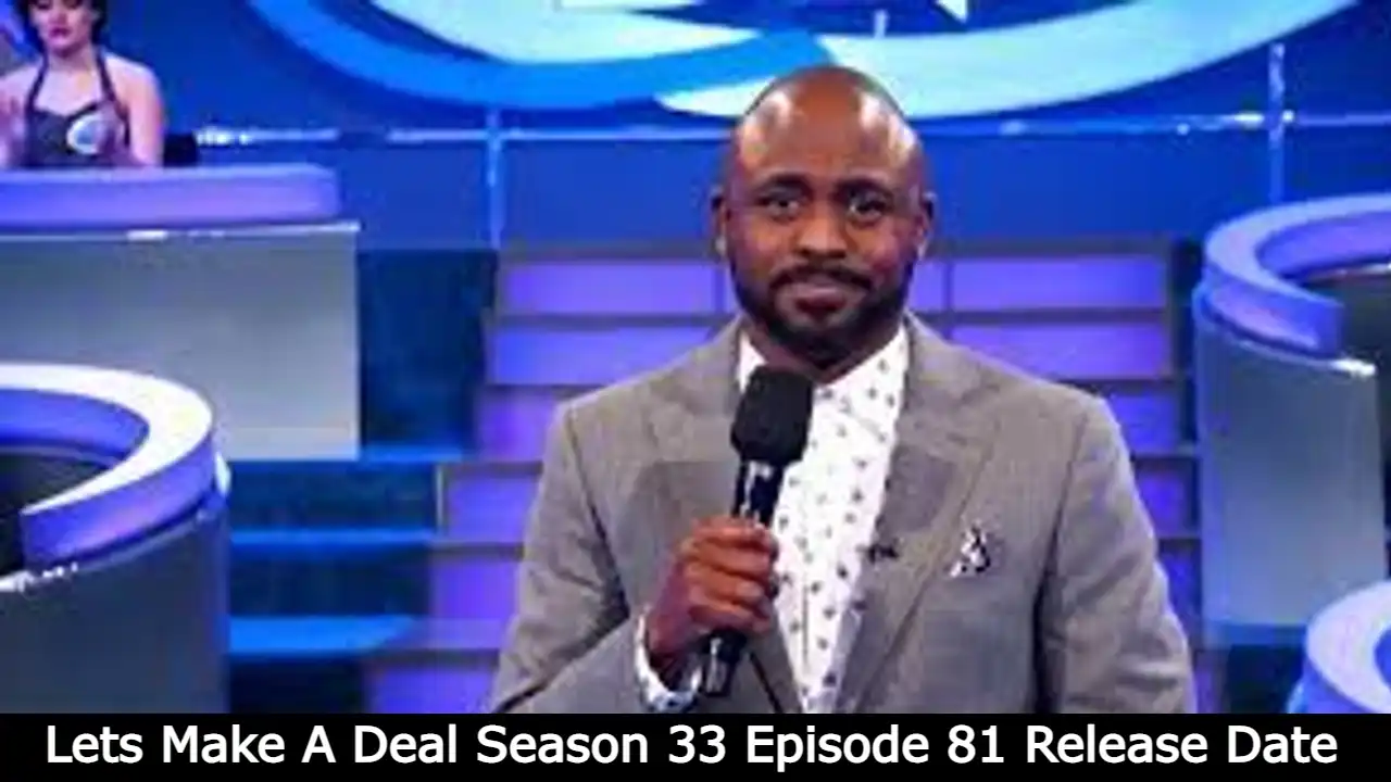 Lets Make A Deal Season 33 Episode 81 Release Date